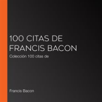 100_citas_de_Francis_Bacon